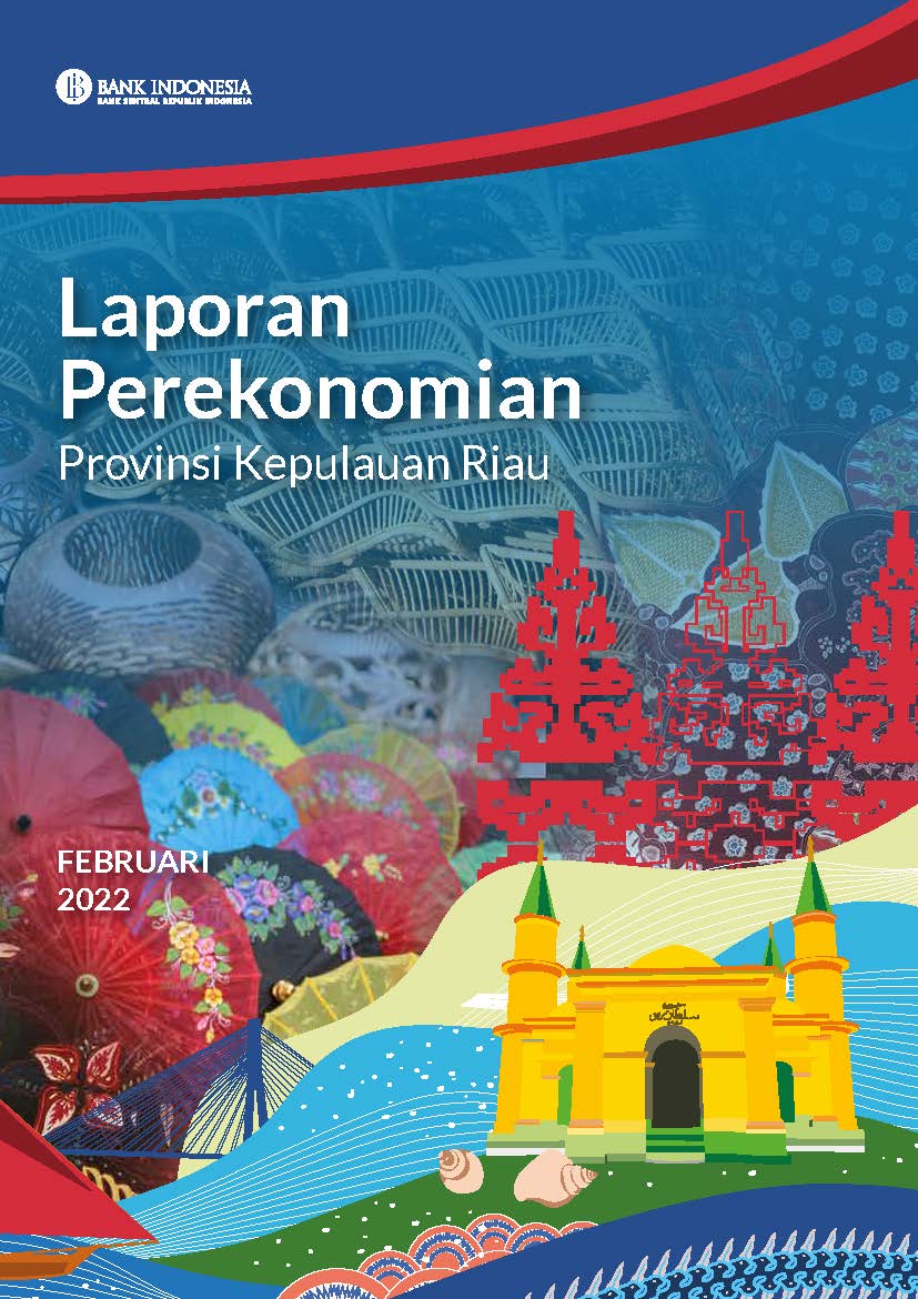 Laporan Perekonomian Provinsi Kepulauan Riau Februari 2022